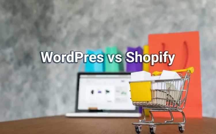 WordPress vs Shopify